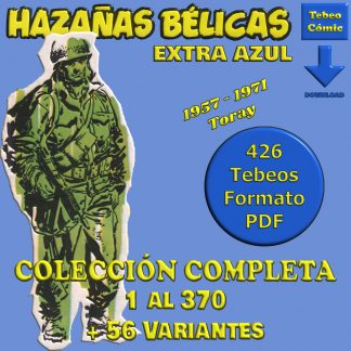 HAZAÑAS BÉLICAS Extra Azul – Colección Completa – 426 Tebeos En Formato PDF - Descarga Inmediata