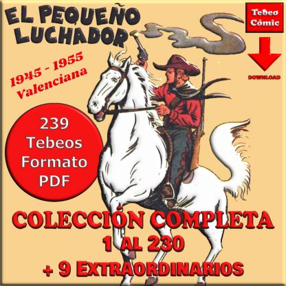 EL PEQUEÑO LUCHADOR – Colección Completa – 239 Tebeos En Formato PDF - Descarga Inmediata