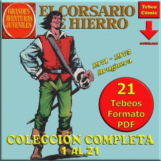 EL CORSARIO DE HIERRO – Colección Completa – 21 Tebeos En Formato PDF - Descarga Inmediata