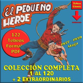 EL PEQUEÑO HÉROE - Colección Completa - 122 Tebeos En Formato PDF - Descarga Inmediata