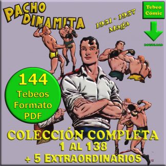 PACHO DINAMITA - Colección Completa - 144 Tebeos En Formato PDF - Descarga Inmediata