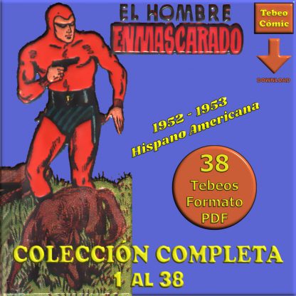EL HOMBRE ENMASCARADO – 1952 - Colección Completa – 38 Tebeos En Formato PDF - Descarga Inmediata