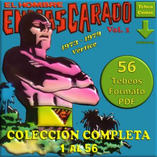 EL HOMBRE ENMASCARADO – 1973 - Vértice Vol. 1 – Colección Completa – 56 Tebeos En Formato PDF - Descarga Inmediata