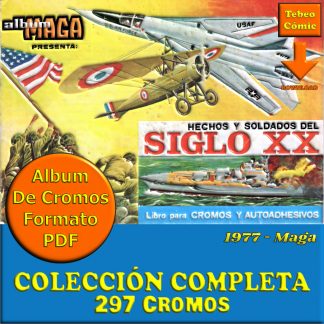 HECHOS Y SOLDADOS DEL SIGLO XX – Colección Completa 297 Cromos - Álbum De Cromos En Formato PDF - Descarga Inmediata