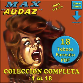 MAX AUDAZ - Vértice 1965 – Colección Completa – 18 Tebeos En Formato PDF - Descarga Inmediata