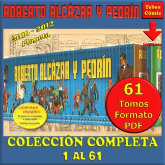 ROBERTO ALCÁZAR Y PEDRÍN - 2010 - Planeta - Colección Completa - 61 Tomos En Formato PDF - Descarga Inmediata