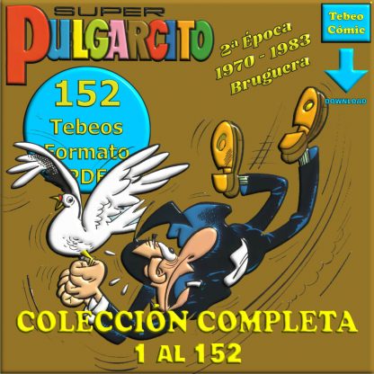SUPER PULGARCITO - 2ª Época - Colección Completa - 152 Tebeos En Formato PDF - Descarga Inmediata