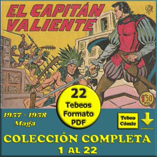 EL CAPITÁN VALIENTE - 1957 - Colección Completa - 22 Tebeos En Formato PDF - Descarga Inmediata