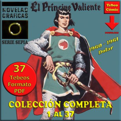 EL PRÍNCIPE VALIENTE – Serie Sepia – 1960 - Dolar - Colección Completa – 37 Tebeos En Formato PDF - Descarga Inmediata