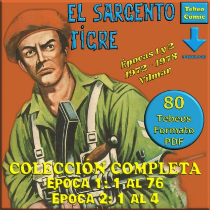 EL SARGENTO TIGRE - 1972 - Épocas 1 y 2 – Colección Completa – 80 Tebeos En Formato PDF - Descarga Inmediata