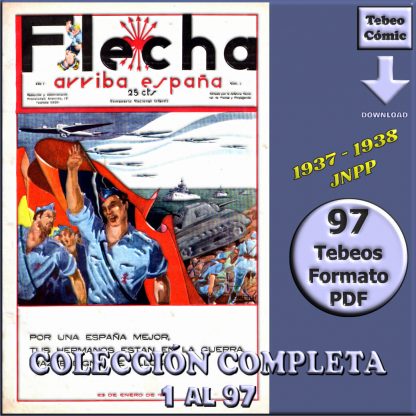 FLECHA - Arriba España - 1937 - Colección Completa - 97 Tebeos En Formato PDF - Descarga Inmediata