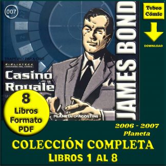 JAMES BOND 007 - 2006 - Planeta - Colección Completa - 8 Libros En Formato PDF - Descarga Inmediata