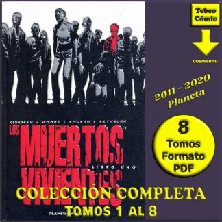 LOS MUERTOS VIVIENTES - The Walking Dead - 2011 - Colección Completa - 8 Tomos En Formato PDF - Descarga Inmediata