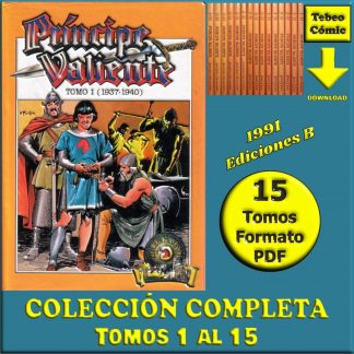 PRÍNCIPE VALIENTE - 1991 - Ediciones B – Colección Completa – 15 Tomos En Formato PDF - Descarga Inmediata