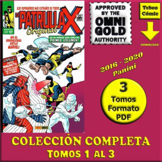 LA PATRULLA X ORIGINAL - 2016 - OMNIGOLD – Colección Completa – 3 Tomos En Formato PDF - Descarga Inmediata