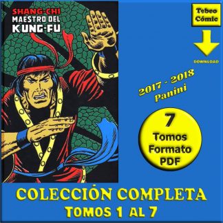 SHANG-CHI - Maestro Del Kung-Fu - 2017 - Colección Completa - 7 Tomos En Formato PDF - Descarga Inmediata