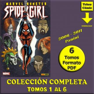SPIDERGIRL - Marvel Monster - 2006 - Colección Completa - 6 Tomos En Formato PDF - Descarga Inmediata