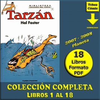 TARZAN - Foster / Hogarth - 2007 - Planeta - Colección Completa - 18 Libros En Formato PDF - Descarga Inmediata