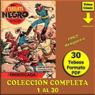 EL TENIENTE NEGRO – 1962 - Bruguera - Colección Completa – 30 Tebeos En Formato PDF - Descarga Inmediata