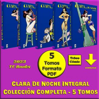 CLARA DE NOCHE - Integral 1992 - 2015 – Colección Completa – 5 Tomos En Formato PDF - Descarga Inmediata