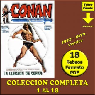 CONAN - The Barbarian - 1972 - Vol. 1 – Vértice - Colección Completa – 18 Tebeos En Formato PDF - Descarga Inmediata