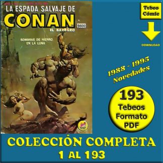 CONAN - LA ESPADA SALVAJE DE – 1988 - Novedades Editores - Colección Completa – 193 Tebeos En Formato PDF - Descarga Inmediata
