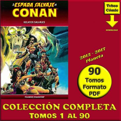 CONAN - LA ESPADA SALVAJE DE – 2015 - Planeta - Colección Completa – 90 Tomos En Formato PDF - Descarga Inmediata