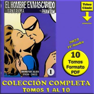 EL HOMBRE ENMASCARADO - Tiras Dominicales 1939 - 2022 – Colección Completa – 10 Tomos En Formato PDF - Descarga Inmediata