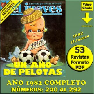 EL JUEVES – Año 1982 Completo – 53 Revistas En Formato PDF - Descarga Inmediata