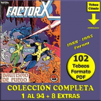 FACTOR X – 1988 - Forum - Colección Completa – 102 Tebeos En Formato PDF - Descarga Inmediata
