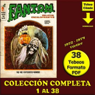 FANTOM - Relatos Escalofriantes - Vol. 1 - 1972 - Vértice – Colección Completa – 38 Tebeos En Formato PDF - Descarga Inmediata