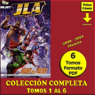 JLA - Justice League Of America - 2010 - Planeta - Colección Completa – 6 Tomos En Formato PDF - Descarga Inmediata