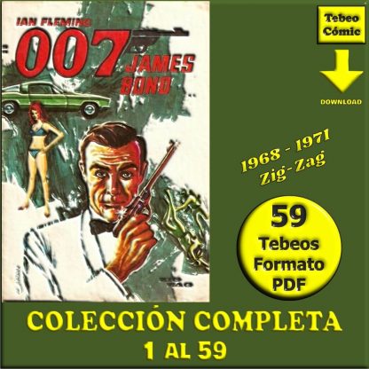 007 JAMES BOND – 1968 - Zig-Zag - Colección Completa – 59 Tebeos En Formato PDF - Descarga Inmediata