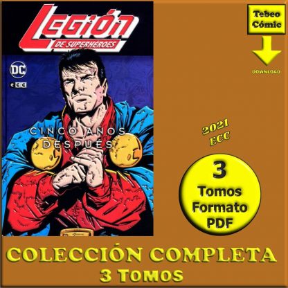 LEGIÓN DE SUPERHÉROES - 5 Años Después - 2021 – Colección Completa - 3 Tomos En Formato PDF - Descarga Inmediata