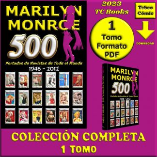 MARILYN MONROE - 500 Portadas De Revistas De Todo El Mundo - 2023 - 1 Tomo En Formato PDF - Descarga Inmediata