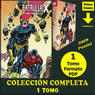 PATRULLA-X - Los Años Perdidos - 2019 - Marvel Limited Edition – Colección Completa – 1 Tomo En Formato PDF - Descarga Inmediata