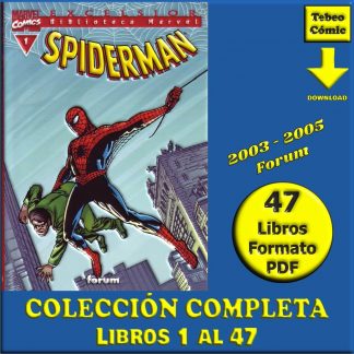 SPIDERMAN - Excelsior Biblioteca Marvel – 2003 - Forum - Colección Completa – 47 Libros En Formato PDF - Descarga Inmediata