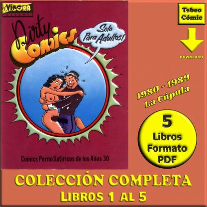 DIRTY COMICS - Porno Satírico - 1980 - La Cúpula - Colección Completa – 5 Libros En Formato PDF - Descarga Inmediata