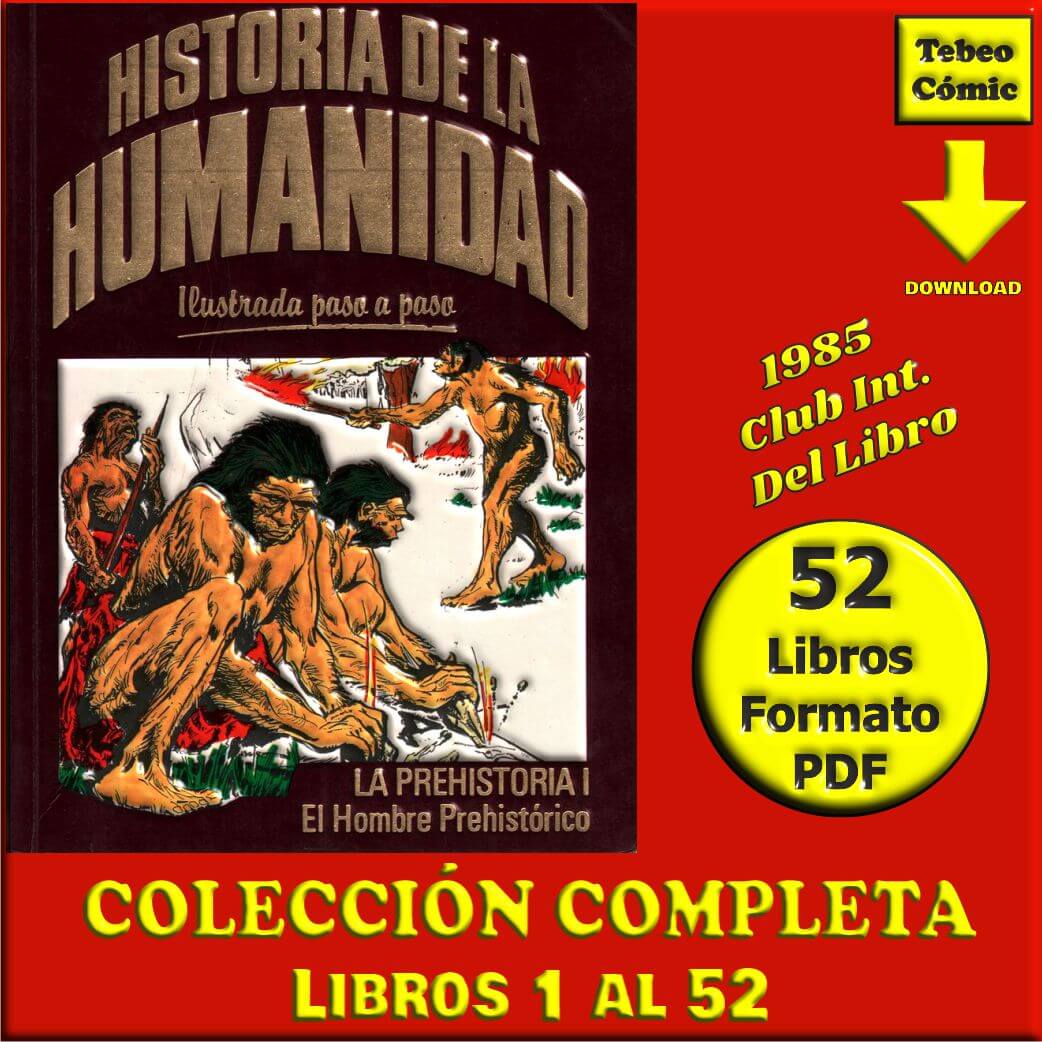HISTORIA DE LA HUMANIDAD – 1985 - Colección Completa – 52 Libros En Formato PDF - Descarga Inmediata