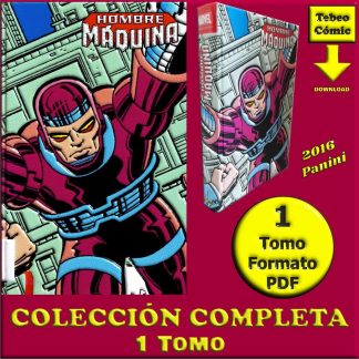 HOMBRE MÁQUINA - 2016 - Marvel Limited Edition – Colección Completa – 1 Tomo En Formato PDF - Descarga Inmediata