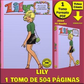 LILY - Nuestros Tebeos - TC Books - 1 Tomo De 504 Páginas En Formato PDF - Descarga Inmediata