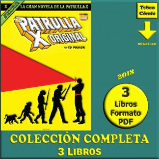 LA PATRULLA-X - La Gran Novela De La Patrulla-X - Ed Piskor - 2018 - Colección Completa - 3 Libros En Formato PDF - Descarga Inmediata