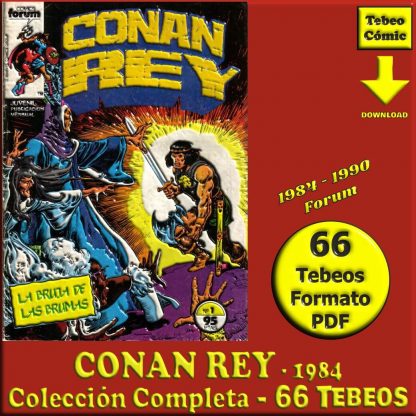CONAN REY – 1984 - Forum - Colección Completa – 66 Tebeos En Formato PDF - Descarga Inmediata