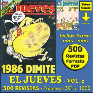 EL JUEVES – 500 Revistas - Números 501 A 1000 - 1986 / 1996 - 500 Revistas En Formato PDF - Descarga Inmediata
