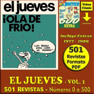 EL JUEVES – 501 Revistas - Números 0 A 500 - 1977 / 1986 - Colección Completa De 501 Revistas En Formato PDF - Descarga Inmediata