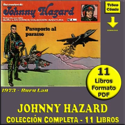 JOHNNY HAZARD – 1973 - Buru Lan - Colección Completa – 11 Libros En Formato PDF - Descarga Inmediata
