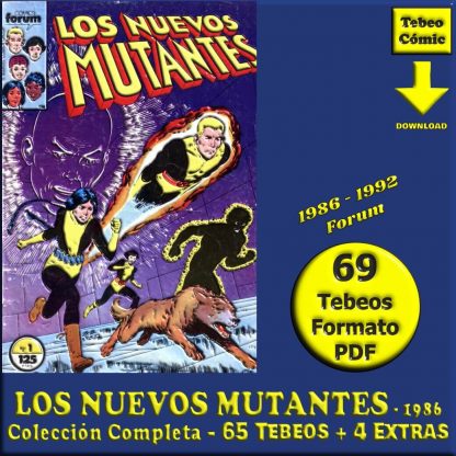 LOS NUEVOS MUTANTES – 1986 - Forum - Colección Completa – 69 Tebeos En Formato PDF - Descarga Inmediata