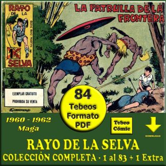 RAYO DE LA SELVA - 1960 - Maga - Colección Completa - 84 Tebeos En Formato PDF - Descarga Inmediata
