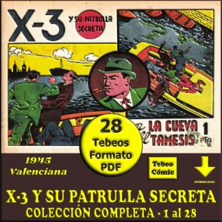 X-3 Y SU PATRULLA SECRETA - 1945 - Valenciana - Colección Completa - 28 Tebeos En Formato PDF - Descarga Inmediata