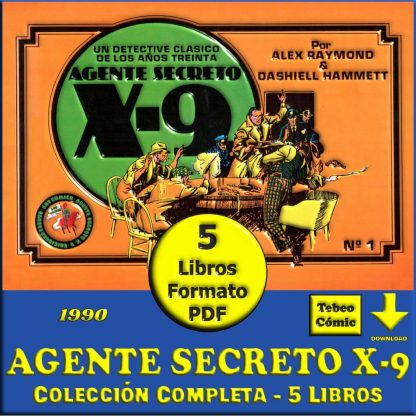 AGENTE SECRETO X-9 – 1990 - Colección Completa – 5 Libros En Formato PDF - Descarga Inmediata